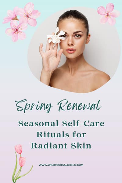 spring skincare self-care