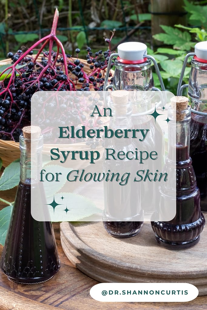 elderberries and elderberry syrup for glowing skin